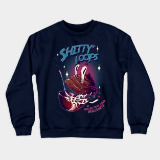 Shitty Loops Crewneck Sweatshirt